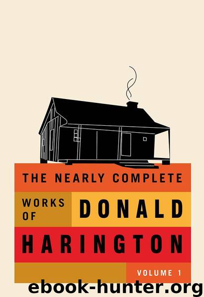 The Nearly Complete Works, Volume 1 by Donald Harington