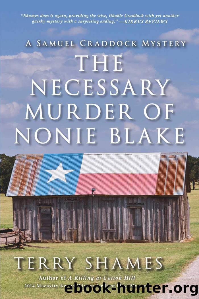 The Necessary Murder of Nonie Blake: A Samuel Craddock Mystery by Terry Shames