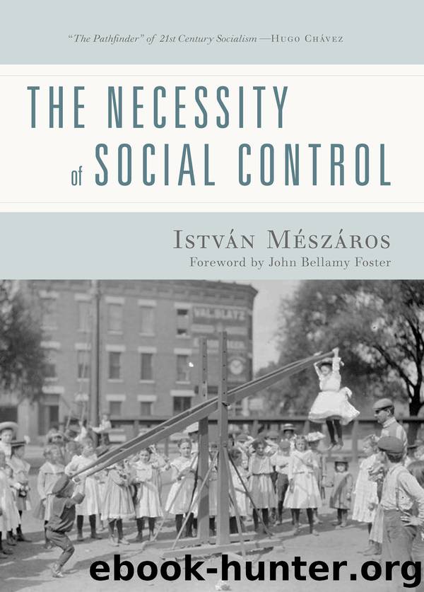 The Necessity of Social Control by István Mészáros