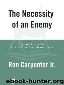 The Necessity of an Enemy by Ron Carpenter Jr