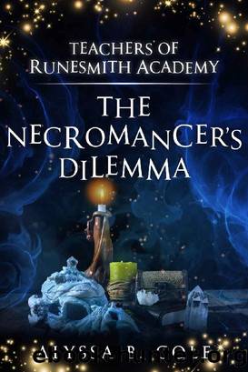 The Necromancer's Dilemma by Alyssa B Cole
