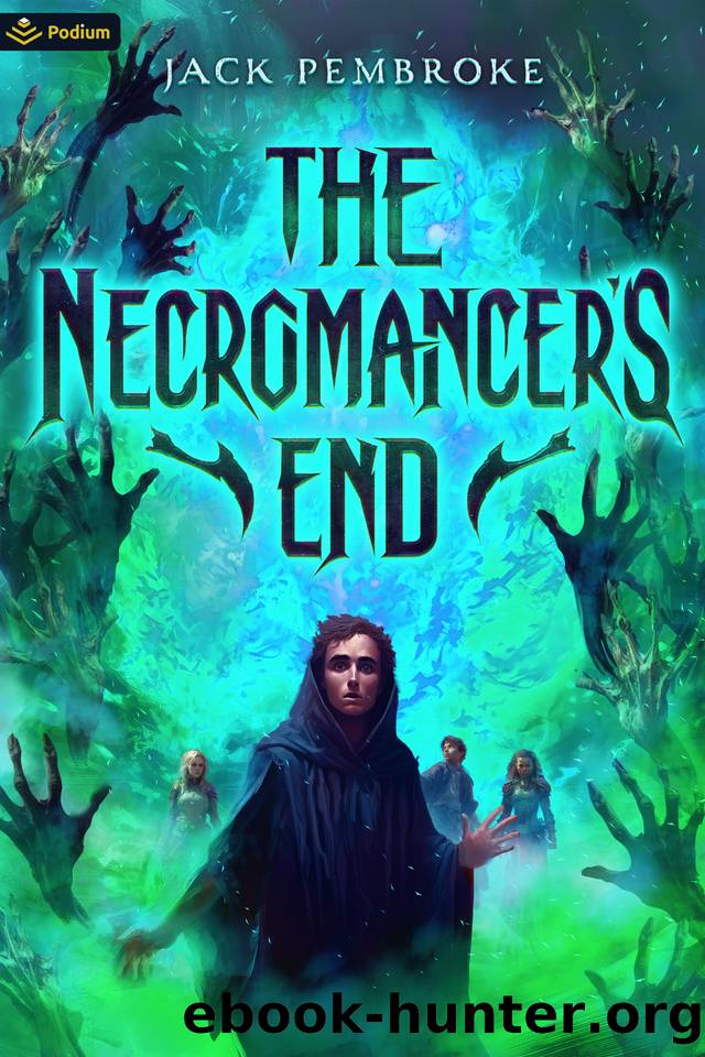 The Necromancer's End: An Epic Fantasy Adventure by Jack Pembroke