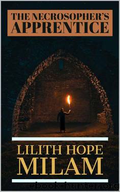 The Necrosopher’s Apprentice by Lilith Hope Milam