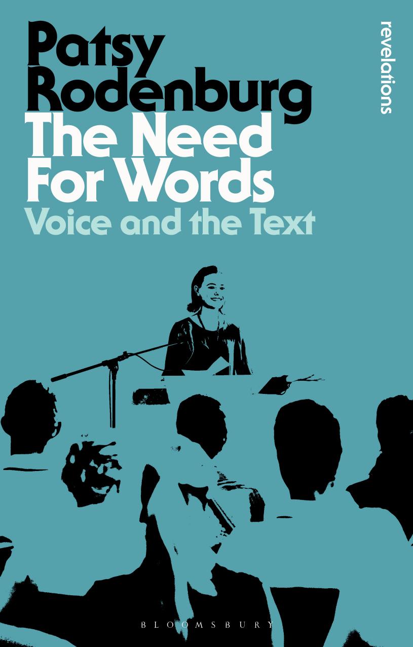 The Need for Words: Voice and the Text by Patsy Rodenburg