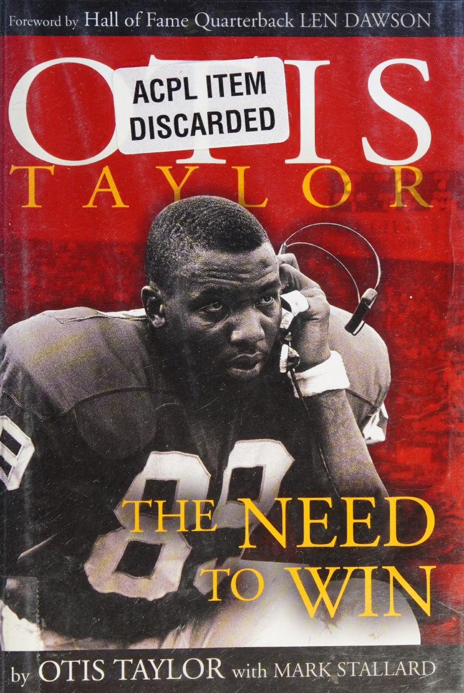 The Need to Win: Football from My Own Heart by Otis Taylor
