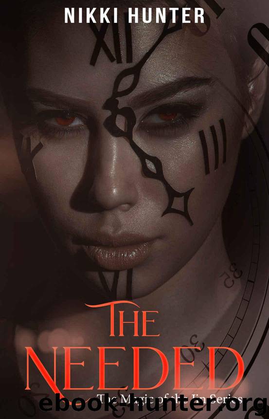 The Needed (The Magic of the Jin Book 1) by Hunter Nikki & Hunter Nikki