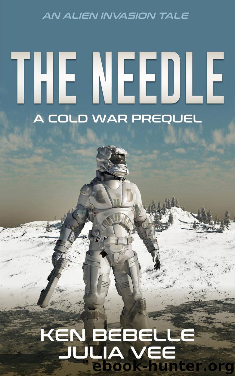 The Needle - A Cold War Prequel by Ken Bebelle & Julia Vee