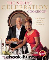 The Neelys' Celebration Cookbook by Pat Neely & Gina Neely