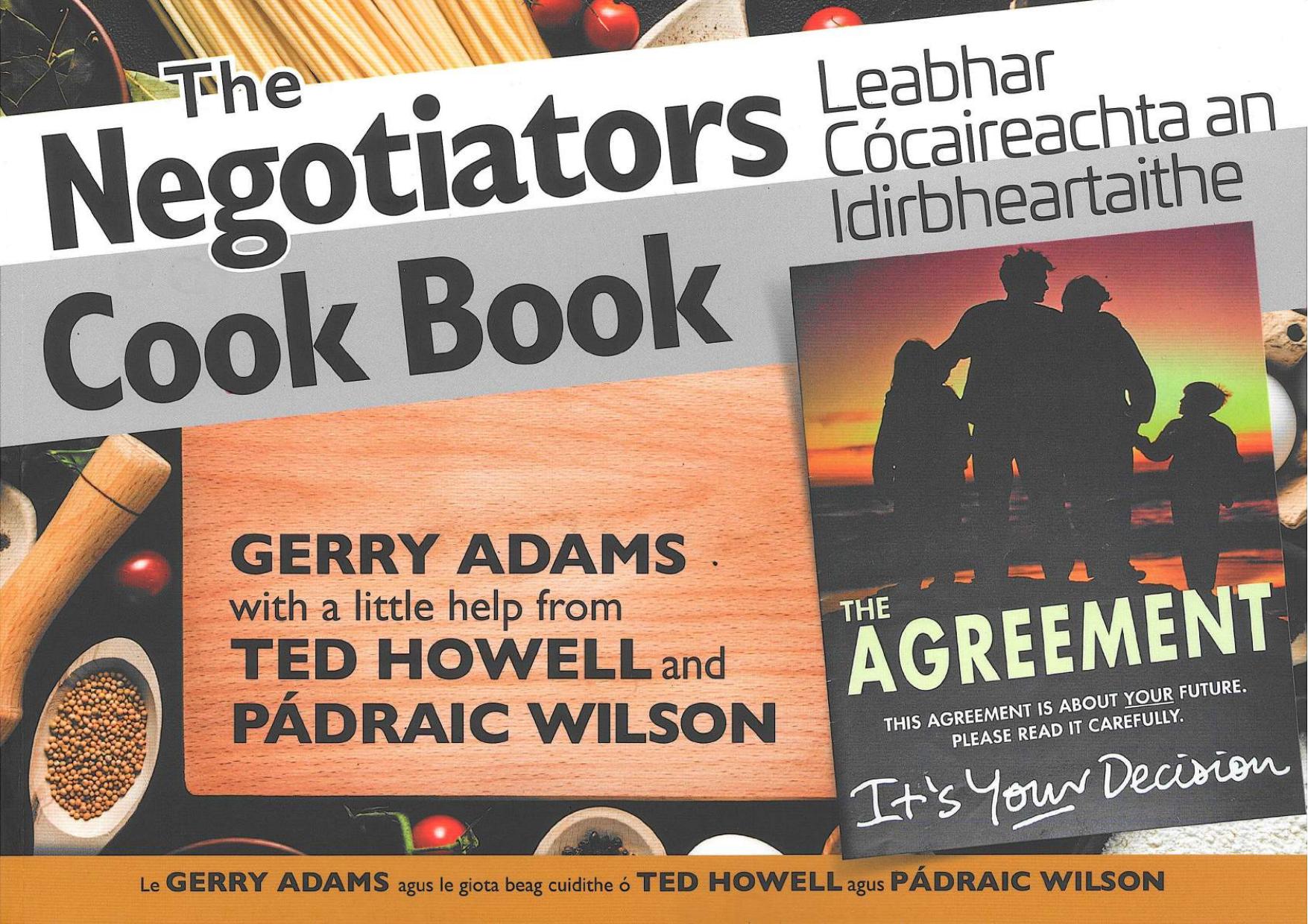 The Negotiatorâs Cook Book â Best Kept Secret of the Irish Peace Process by Gerry Adams