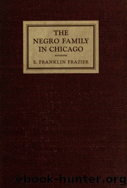 The Negro family in Chicago by Frazier Edward Franklin 1894-1962