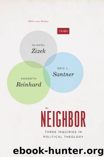 The Neighbor by Žižek Slavoj; Santner Eric L.; Reinhard Kenneth