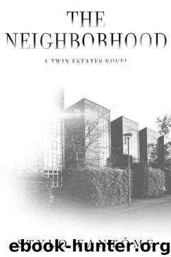 The Neighborhood (Twin Estates #2) by Stylo Fantome