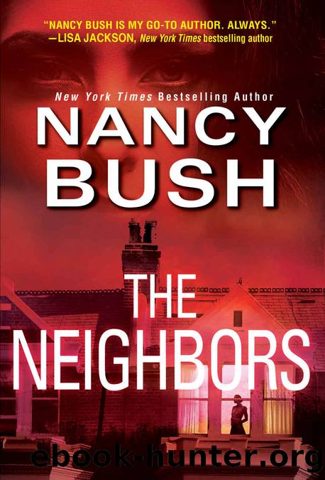 The Neighbors by Bush Nancy
