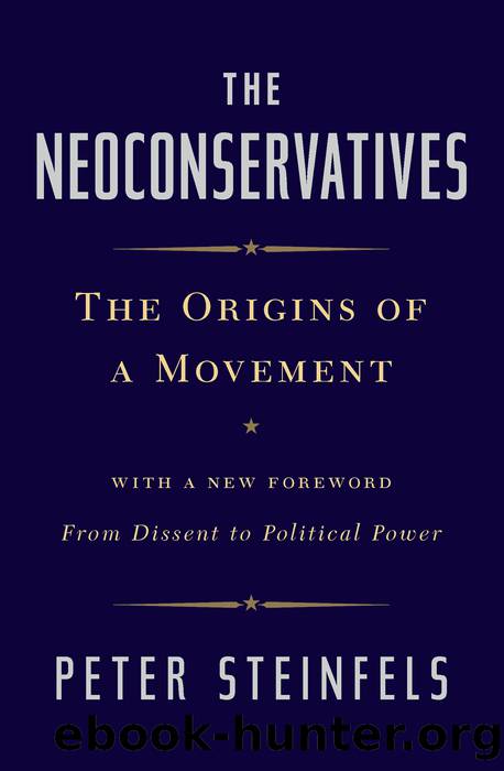 The Neoconservatives: The Origins of a Movement by Peter Steinfels