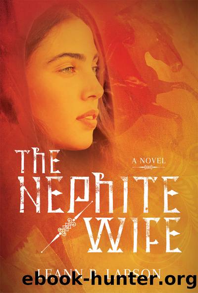 The Nephite Wife by LeAnn Larson