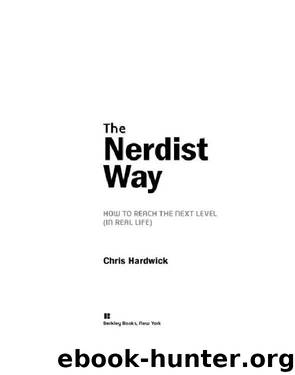 The Nerdist Way by Chris Hardwick