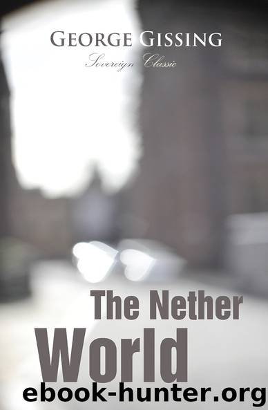The Nether World by George Gissing