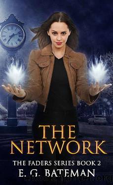 The Network (The Faders Series Book 2) by E. G. Bateman
