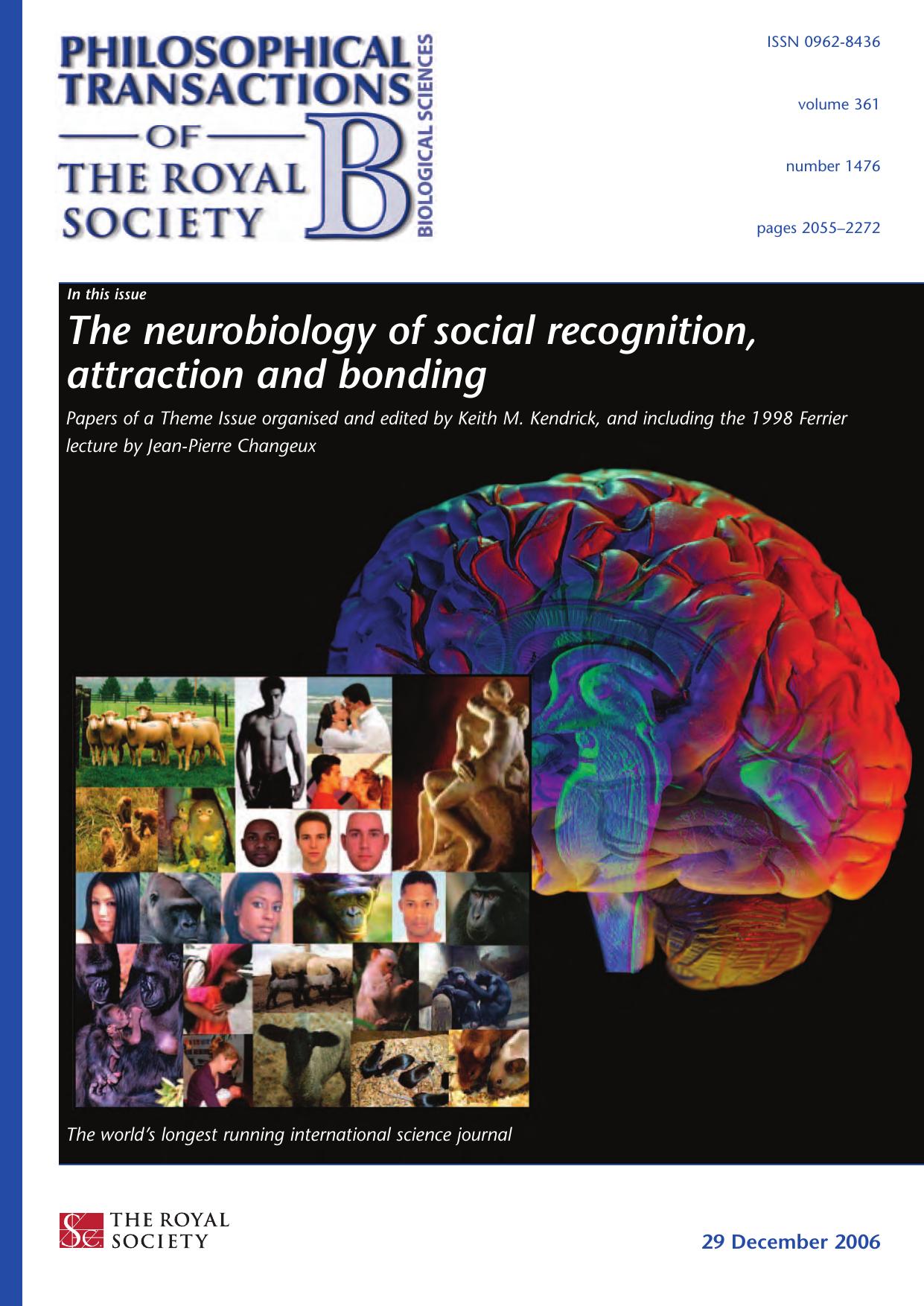 The Neurobiology of Social Recognition, Attraction and Bonding (Philosophical Transactions of the Royal Society series B) by Keith M. Kendrick (editor)