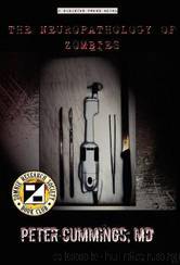 The Neuropathology Of Zombies by Peter Cummings