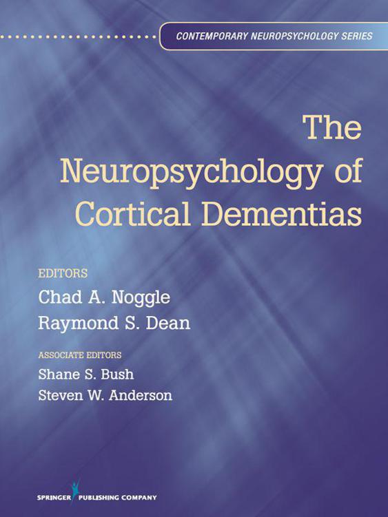The Neuropsychology of Cortical Dementias (Contemporary Neuropsychology)