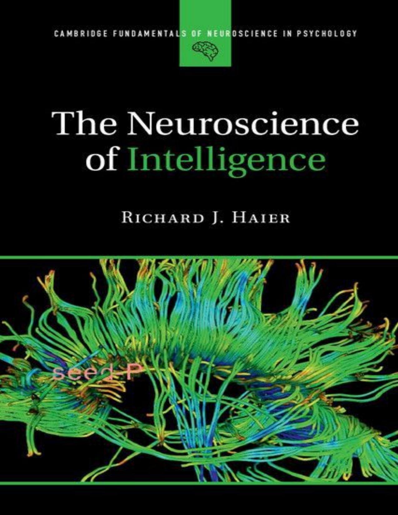The Neuroscience of Intelligence by Richard J. Haier