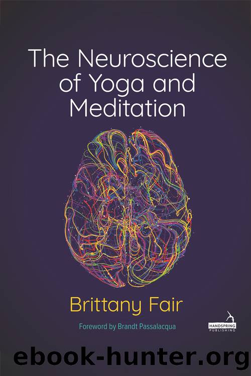 The Neuroscience of Yoga and Meditation by Brittany Fair