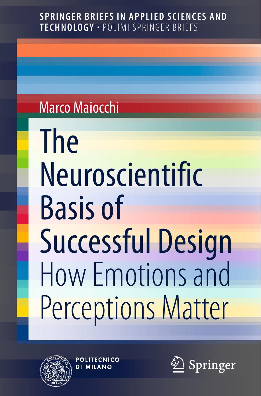 The Neuroscientific Basis of Successful Design by How Emotions & Perceptions Matter (2015)