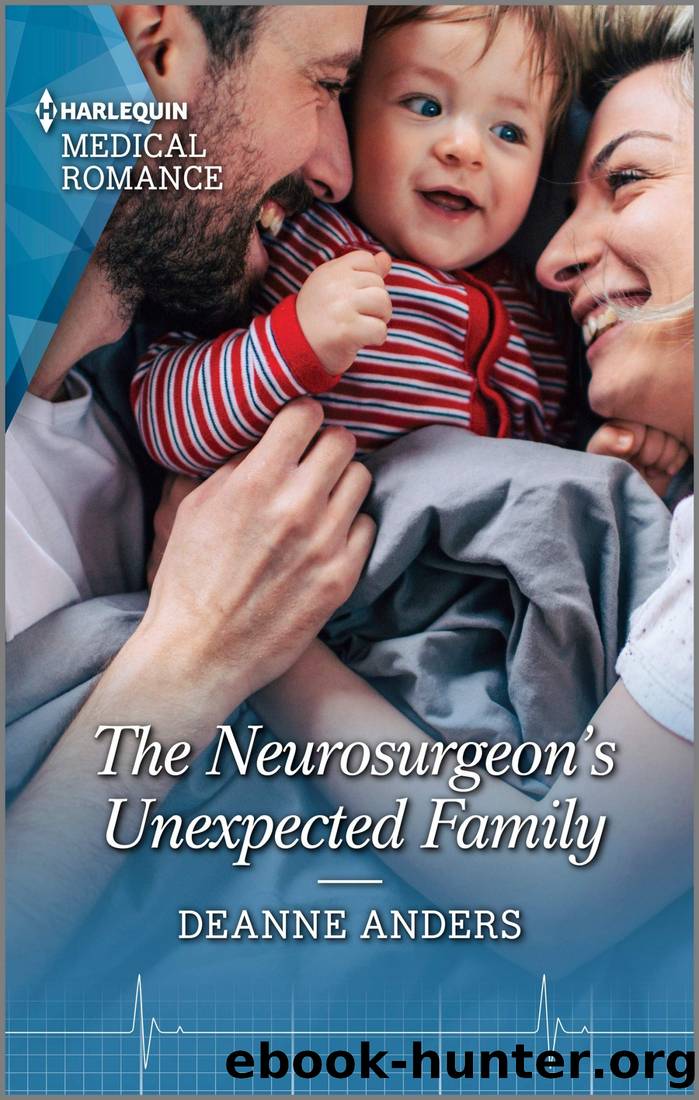 The Neurosurgeonâs Unexpected Family by Deanne Anders