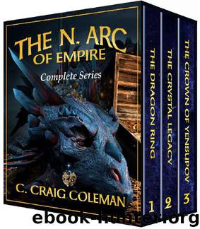 The Neuyokkasinian Arc of Empire Series: Books 1-3 Box Set High, Epic Fantasy on a Grand Dragon Scale! Kindle Edition by C. Craig Coleman