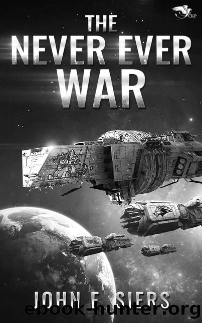 The Never Ever War by John E. Siers