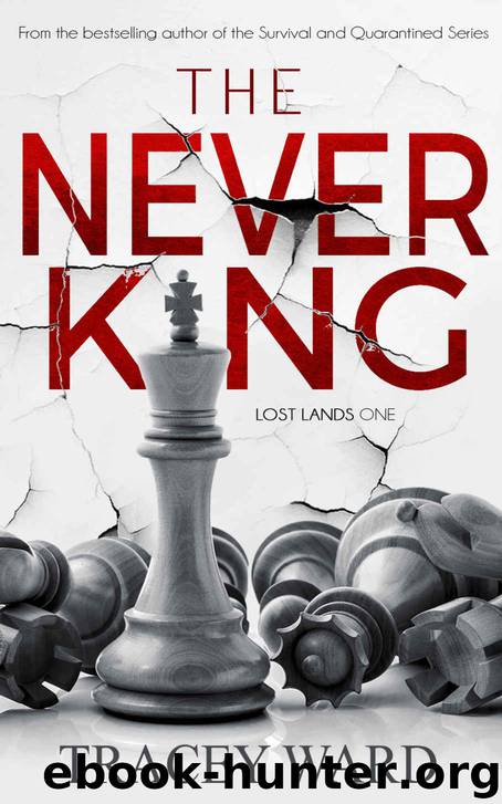The Never King by Tracey Ward