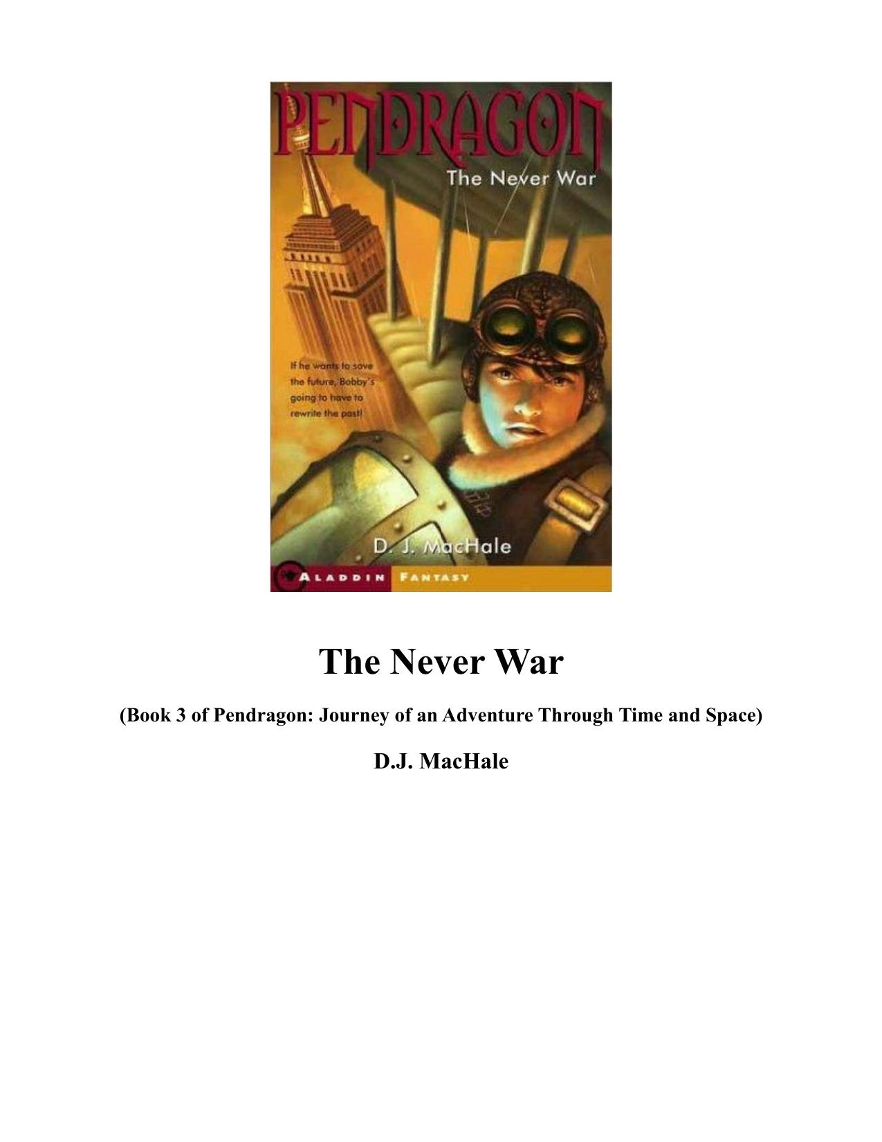 The Never War (Pendragon Series #3) by D.J. MacHale