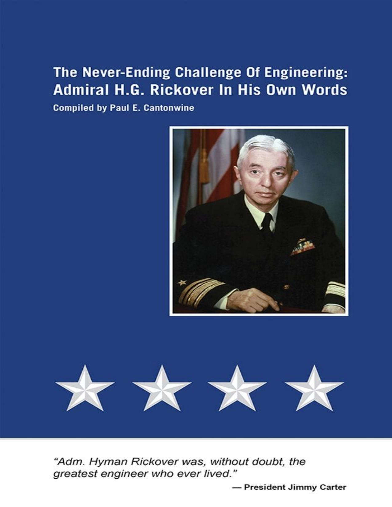 The Never-Ending Challenge of Engineering: Admiral H.G. Rickover in His Own Words by Hyman G. Rickover