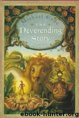 The Neverending Story by MICHAEL ENDE