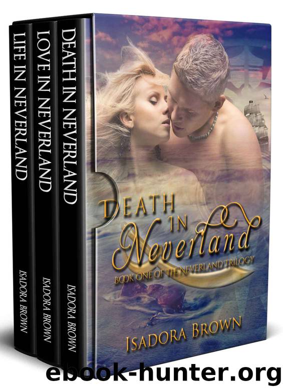 The Neverland Trilogy Box Set by Isadora Brown