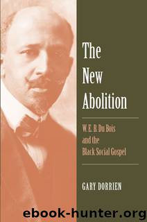 The New Abolition by Gary Dorrien