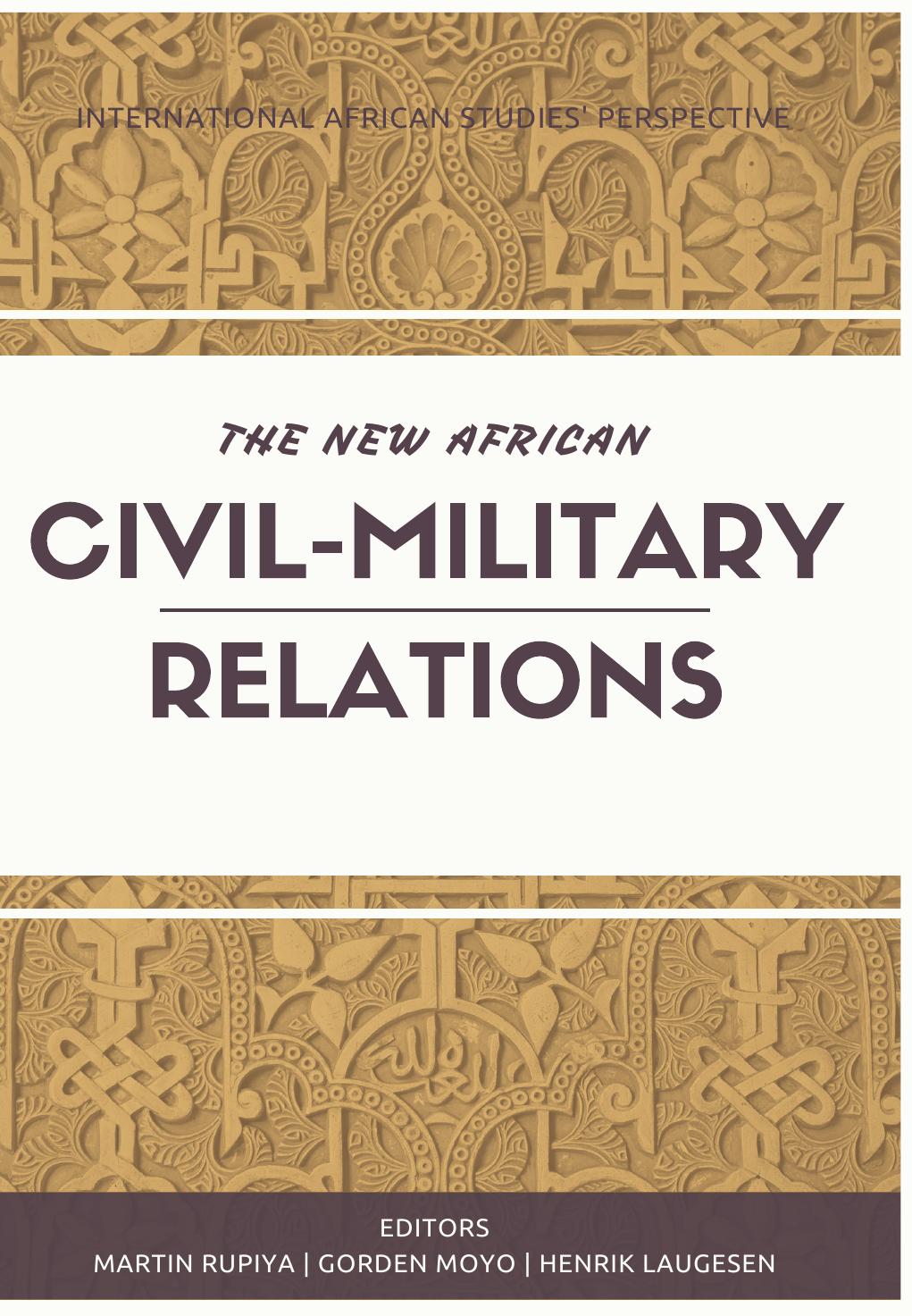 The New African Civil-Military Relations by Martin Rupiya
