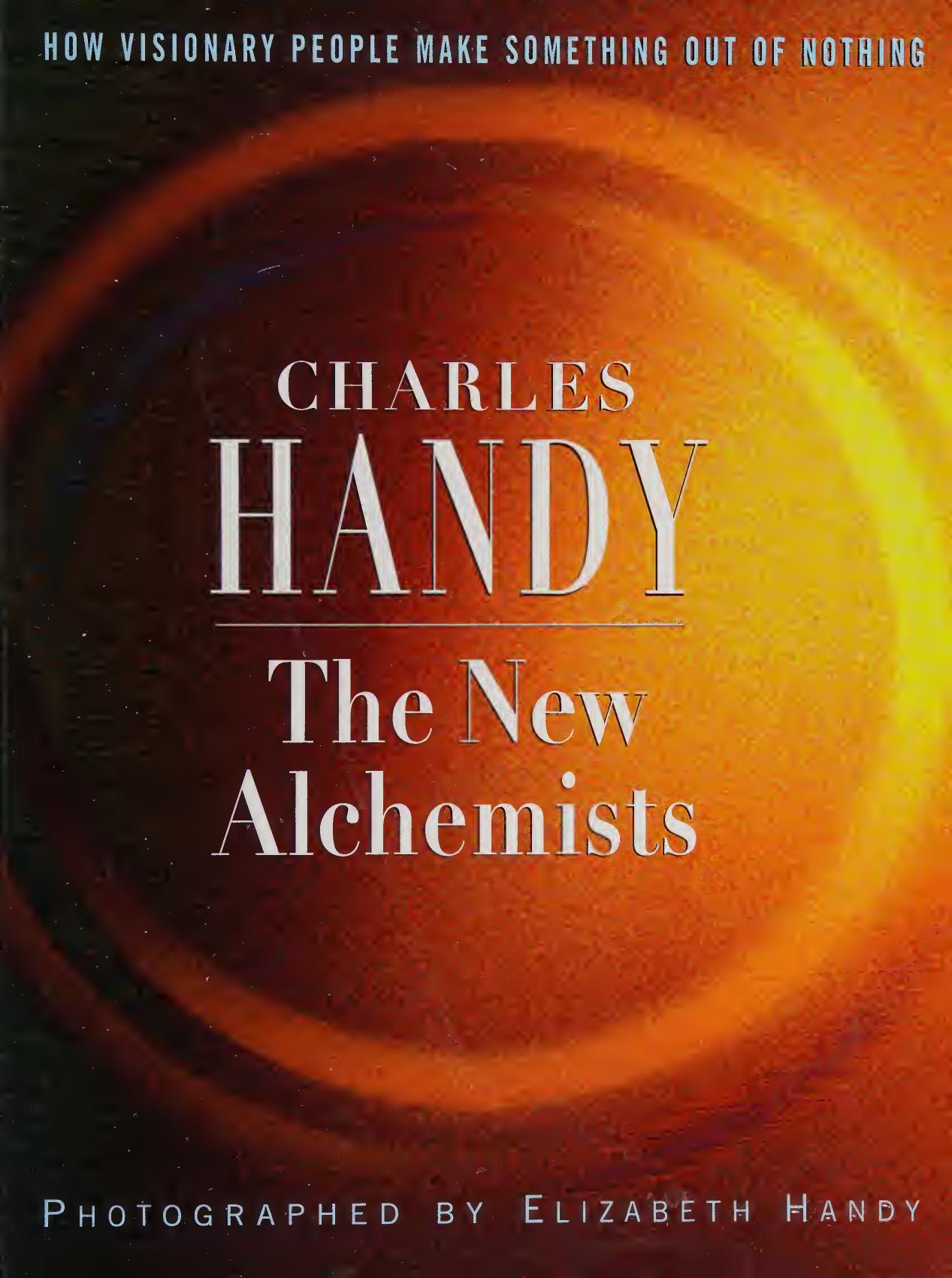 The New Alchemists by Charles Handy
