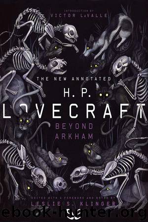 The New Annotated H. P. Lovecraft: Beyond Arkham by H. P. Lovecraft