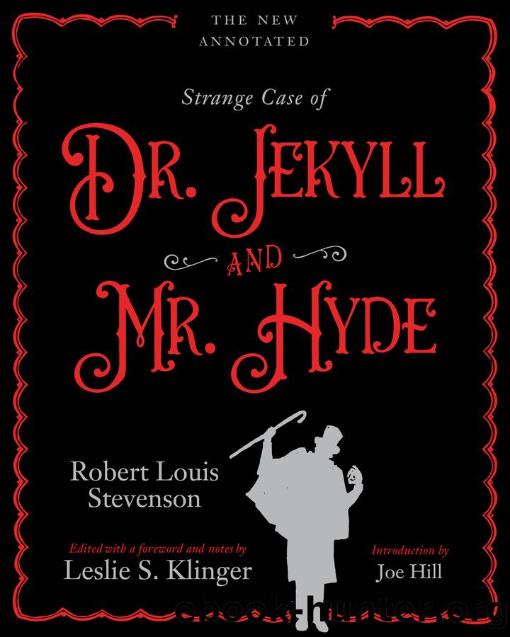 The New Annotated Strange Case of Dr. Jekyll and Mr. Hyde by Robert Louis Stevenson
