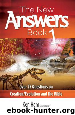 The New Answers Book 1 by Ken Ham