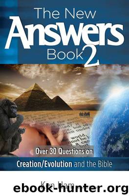 The New Answers Book 2 by Ken Ham