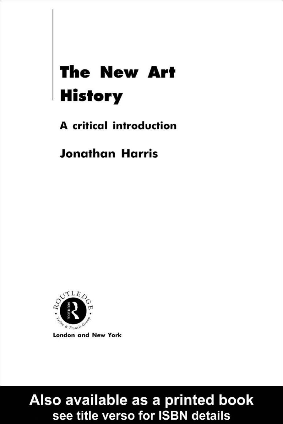 The New Art History: A critical introduction by Jonathan Harris