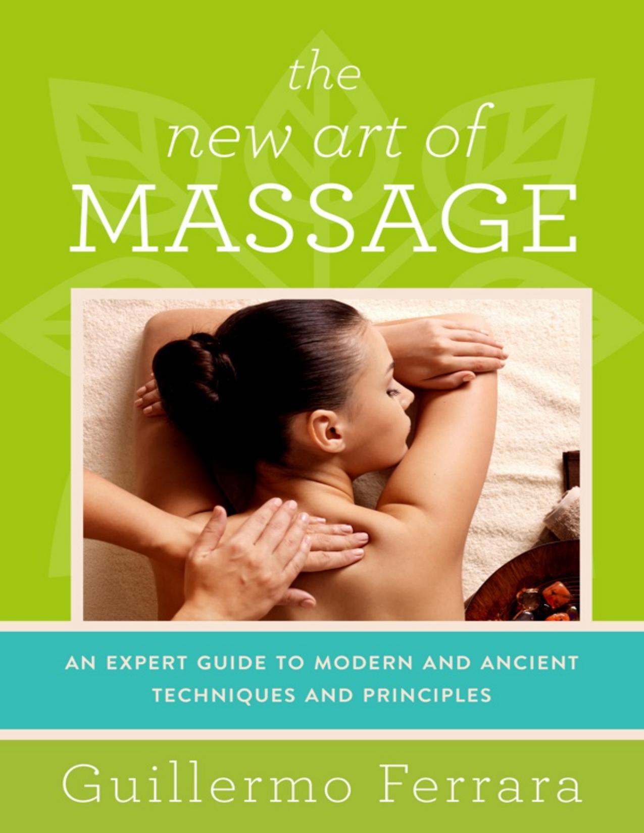The New Art of Massage by Guillermo Ferrara