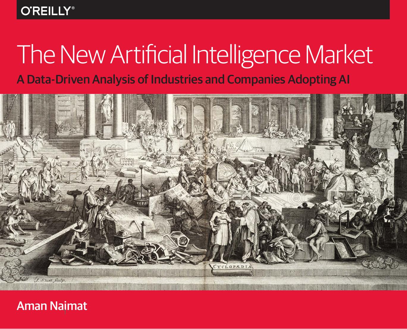 The New Artificial Intelligence Market by Aman Naimat