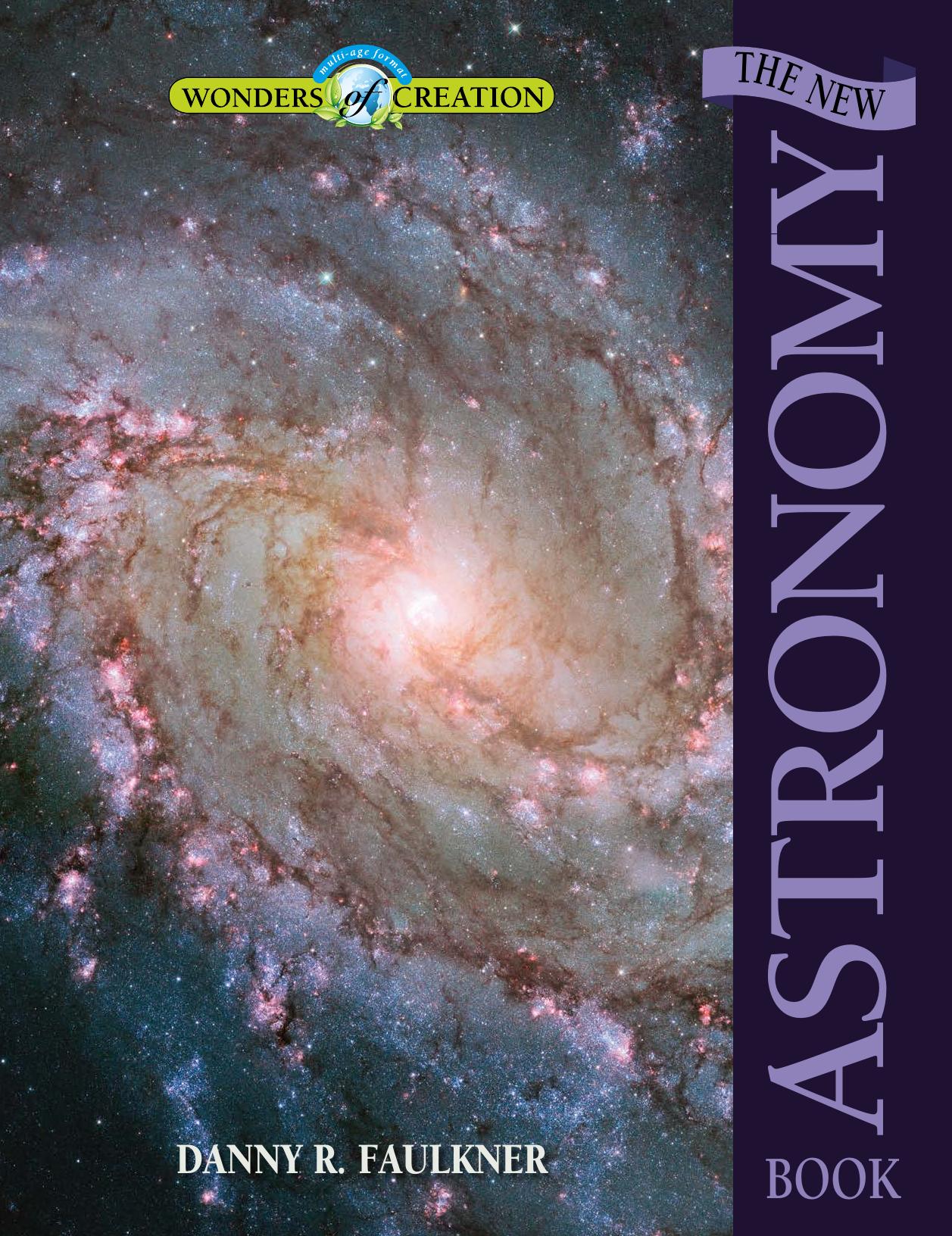 The New Astronomy Book by Danny R. Faulkner