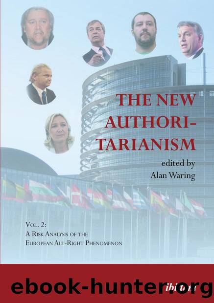 The New Authoritarianism : Vol. 2: A Risk Analysis of the European Alt-Right Phenomenon by unknow
