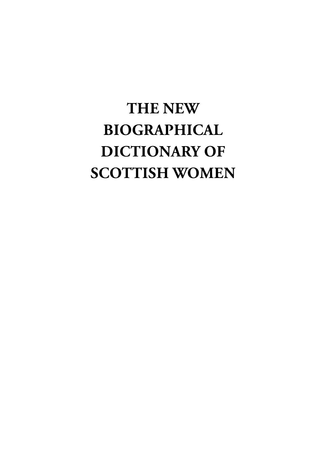 The New Biographical Dictionary of Scottish Women by Elizabeth Ewan; Rose Pipes; Jane Rendall; Siân Reynolds