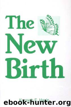 The New Birth by Kenneth E. Hagin